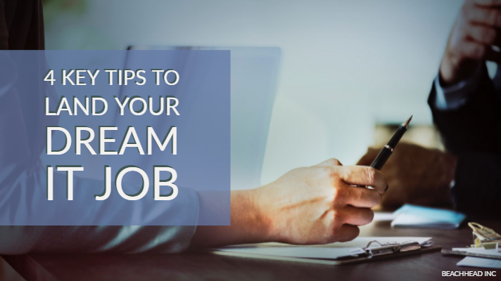 4 key tips to land your dream IT job