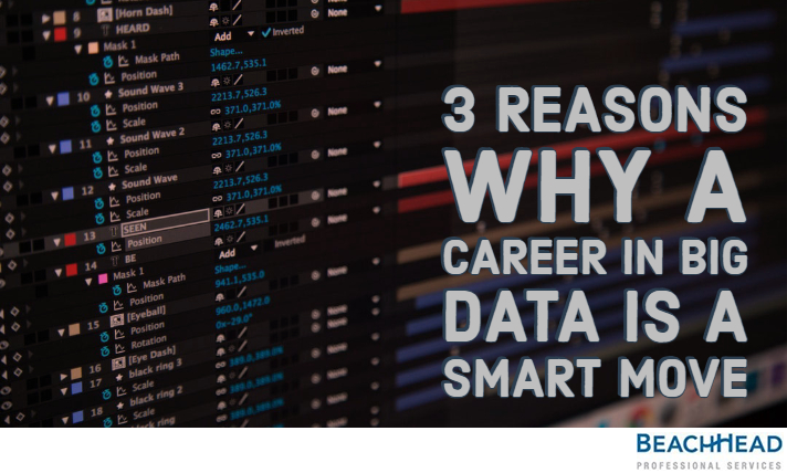 3 Reasons why a career in big data is a smart move