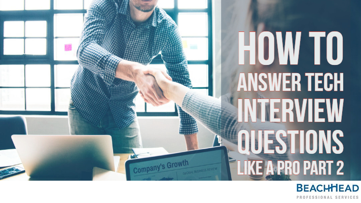 How To Answer Tech Interview Questions Like A Pro Part 2