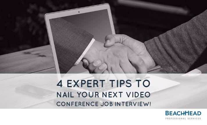 4 Expert Tips to Nail Your Next Video Conference Job Interview