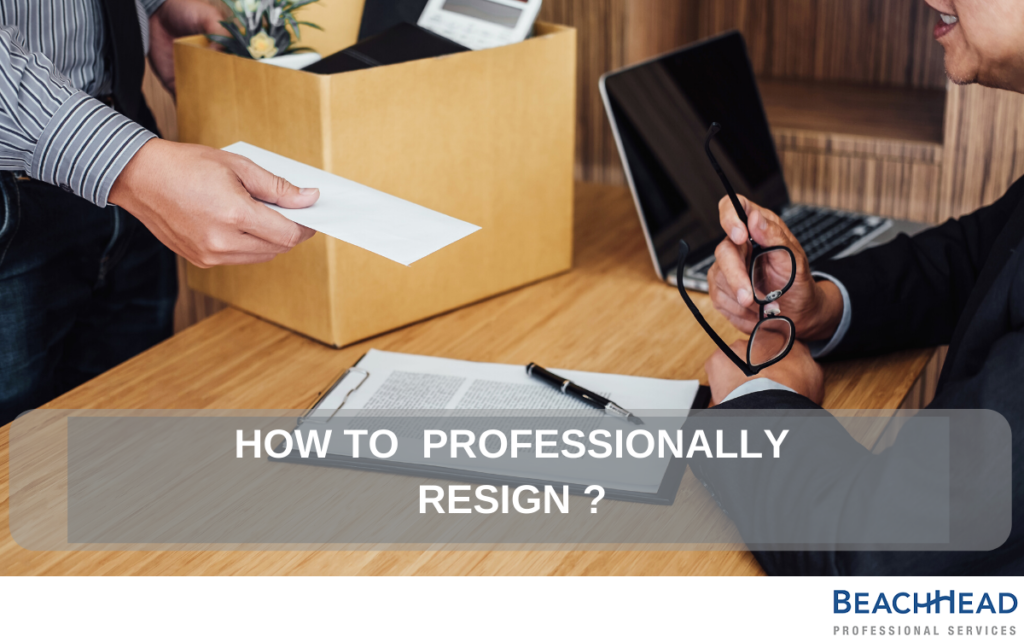 How to professionally resign - BeachHead