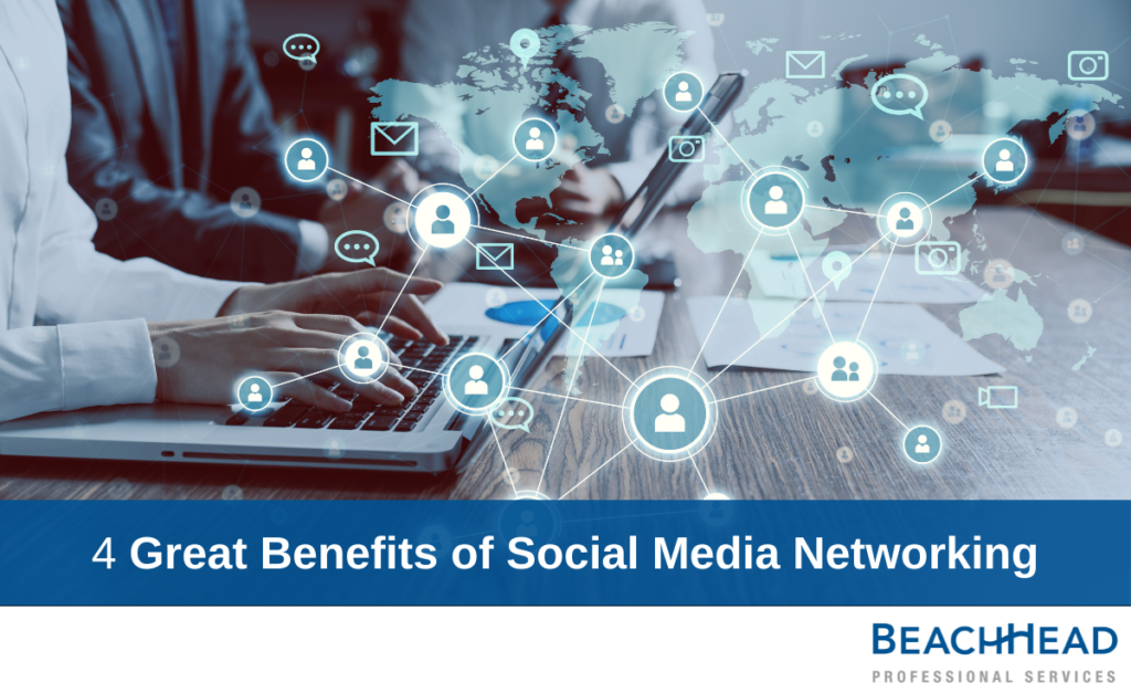 4 Great Benefits of Social Media Networking 1