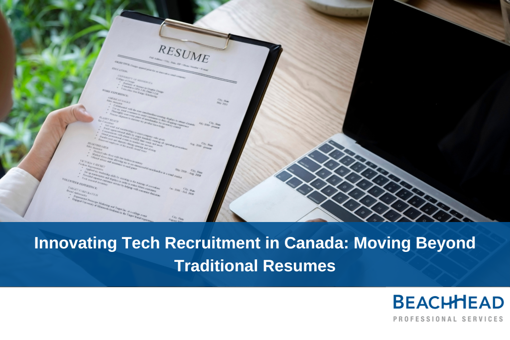 Innovating Tech Recruitment in Canada: Moving Beyond Traditional Resumes 1