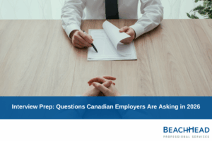 Interview Prep: Questions Canadian Employers Are Asking in 2026 - BeachHead